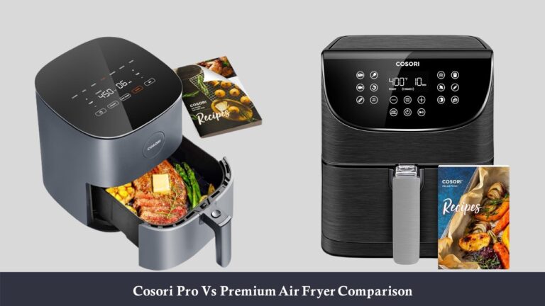 Cosori Pro Vs Premium Air Fryer