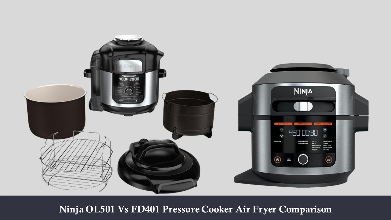 Ninja OL501 Vs FD401 Pressure Cooker
