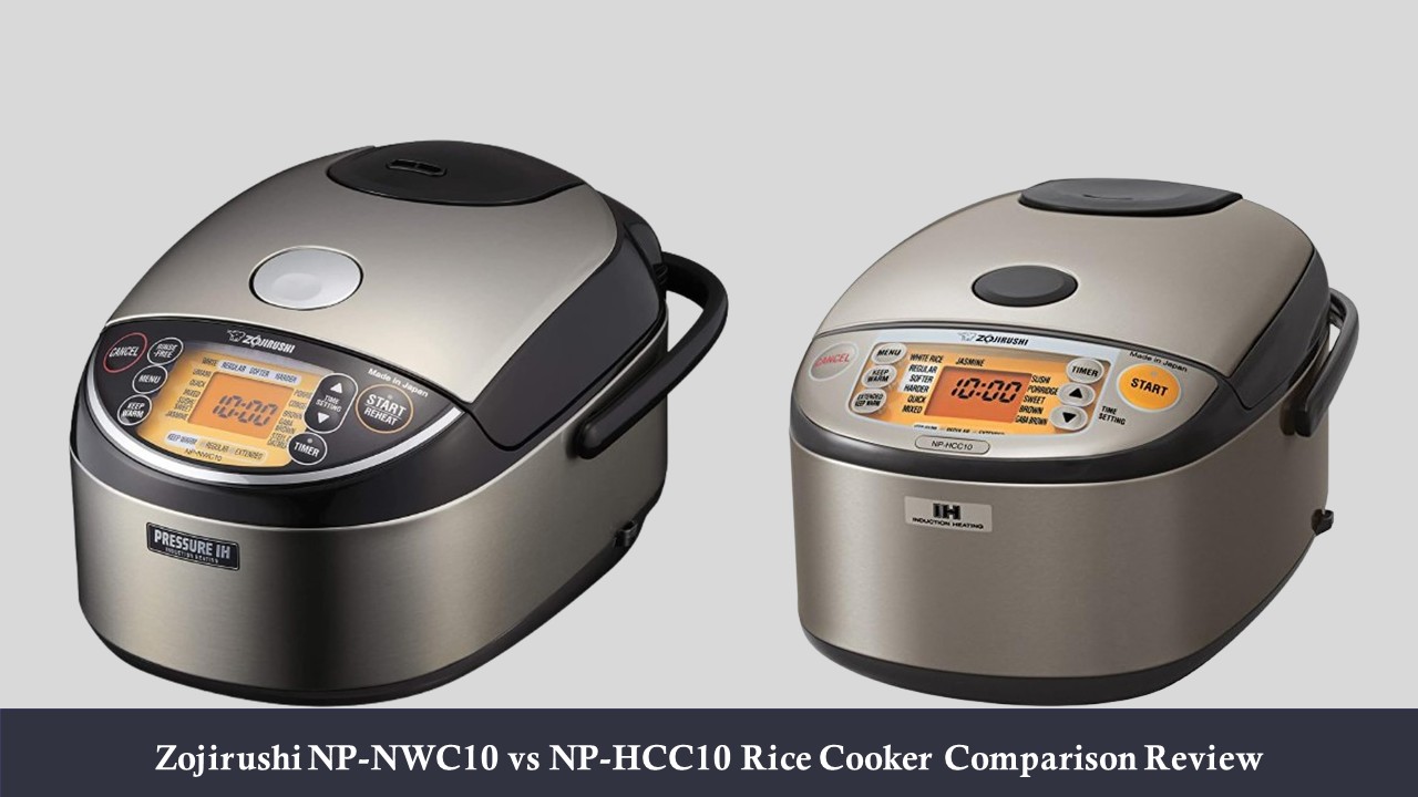 Zojirushi NP-NWC10 vs NP-HCC10