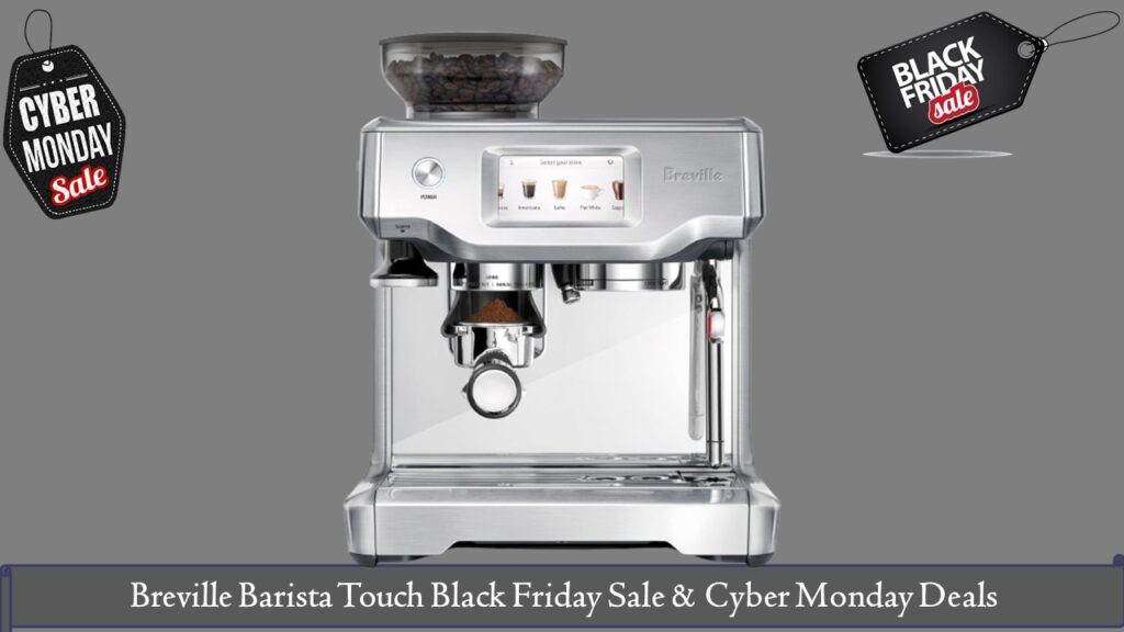 Breville Barista Touch Black Friday