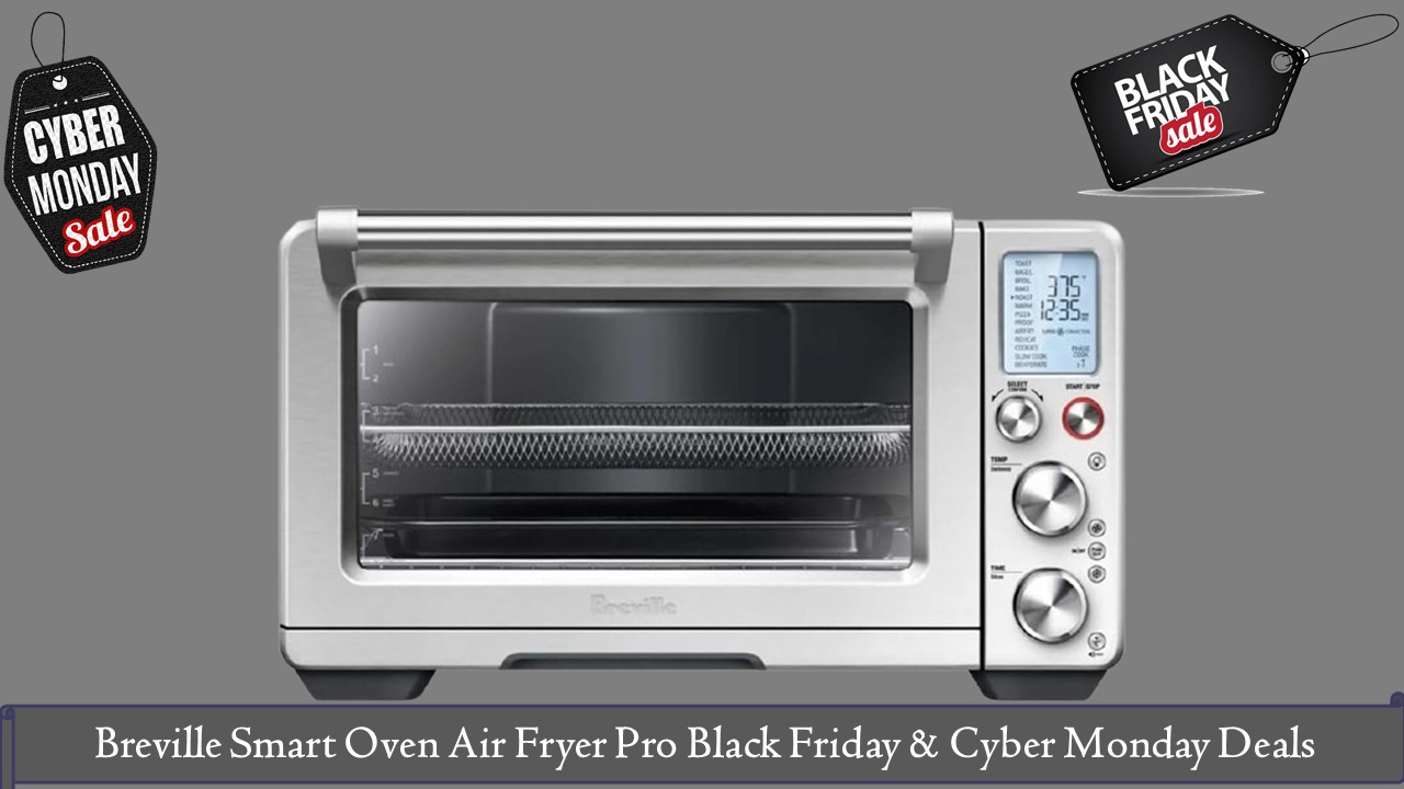 Breville Smart Oven Air Fryer Pro Black Friday