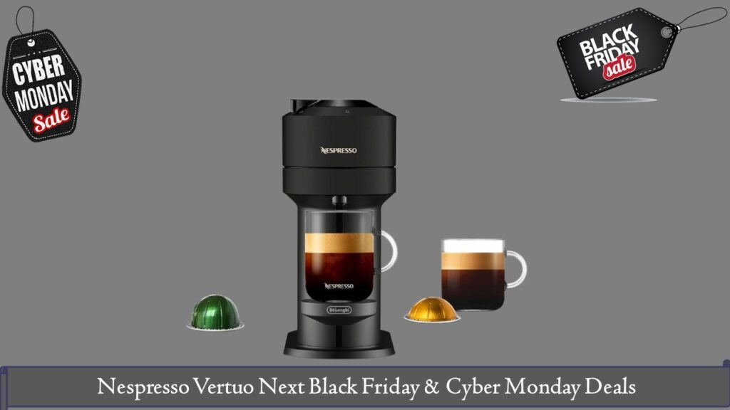 Nespresso Vertuo Next Black Friday